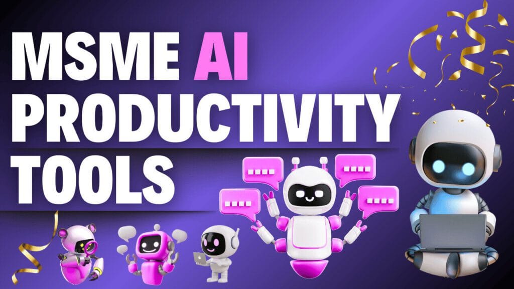 MSME AI Productivity Tools