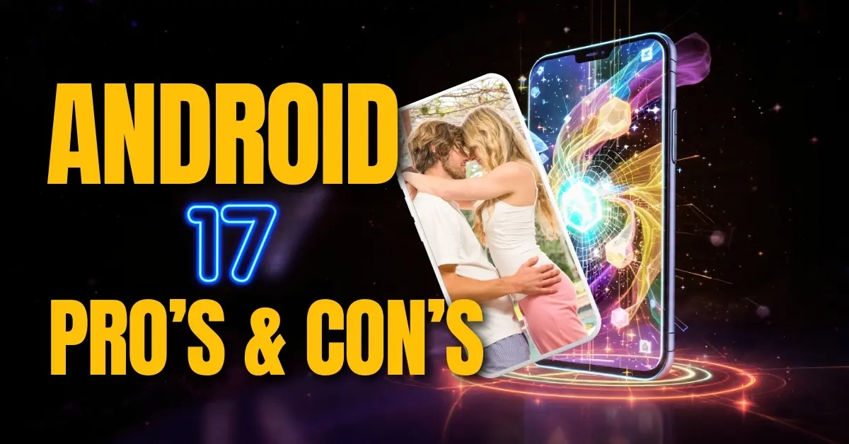 Mastering Android 17 Next-Gen Productivity: Your Edge, latest updates and issues on Android 17 Explained in Detailed.